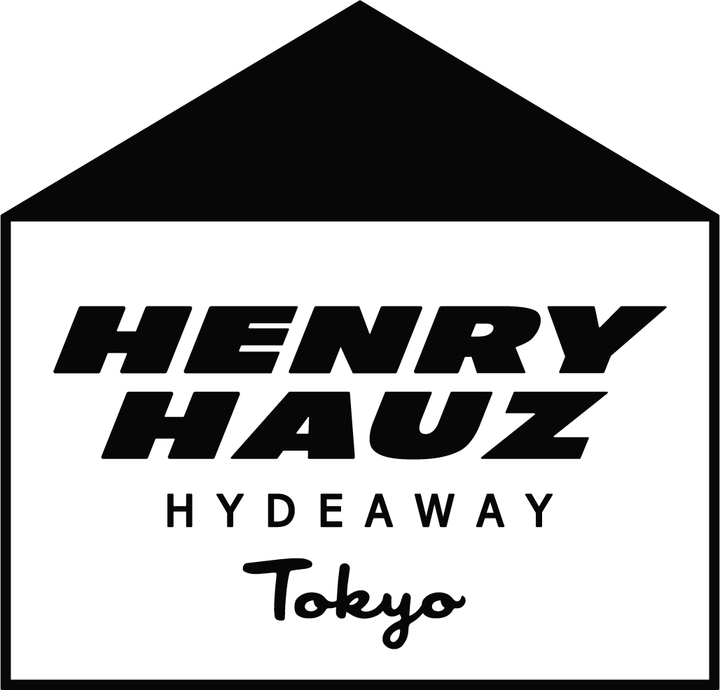 HENRY HAUZ HYDEAWAY Tokyo